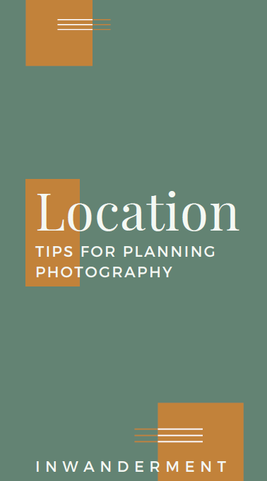 Location tips for planning photography front cover in green and orange with the InWanderment name at the bottom